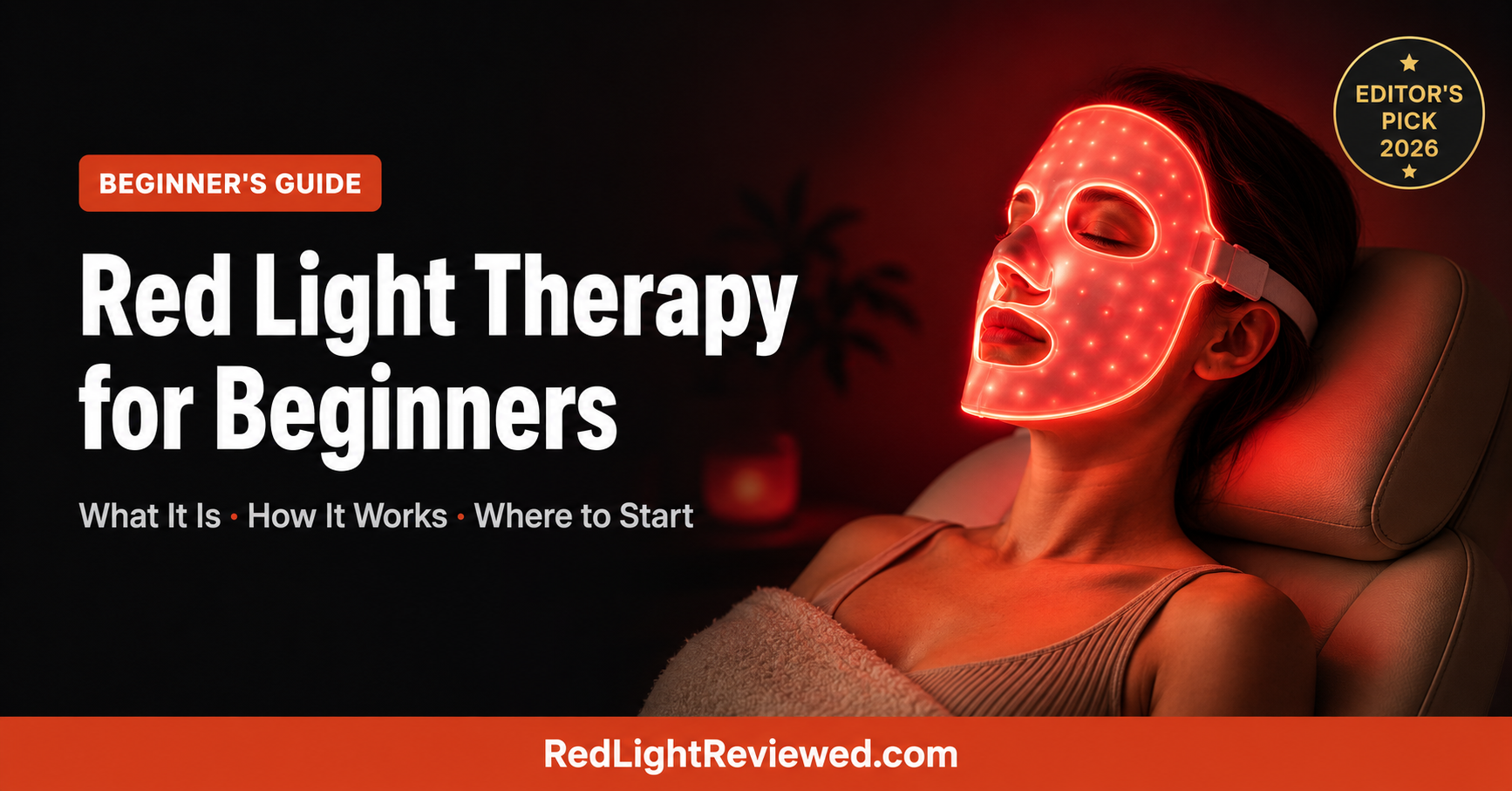 Red Light Therapy for Beginners: Everything You Need to Know