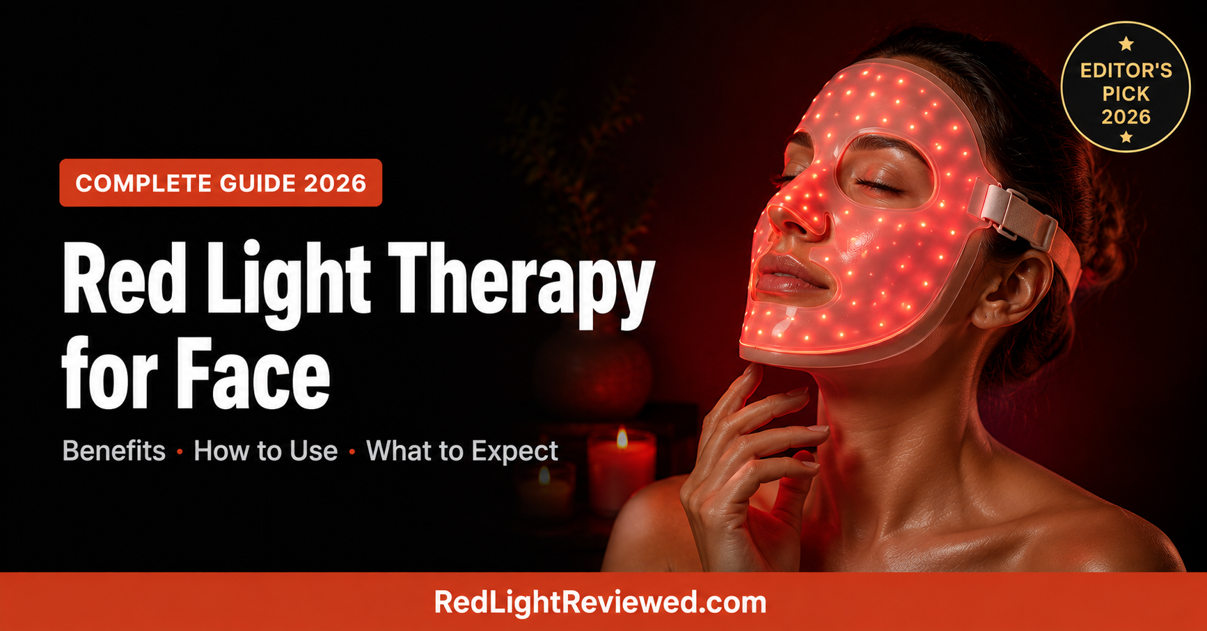 Red Light Therapy for Face: Benefits, How to Use It & What to Expect