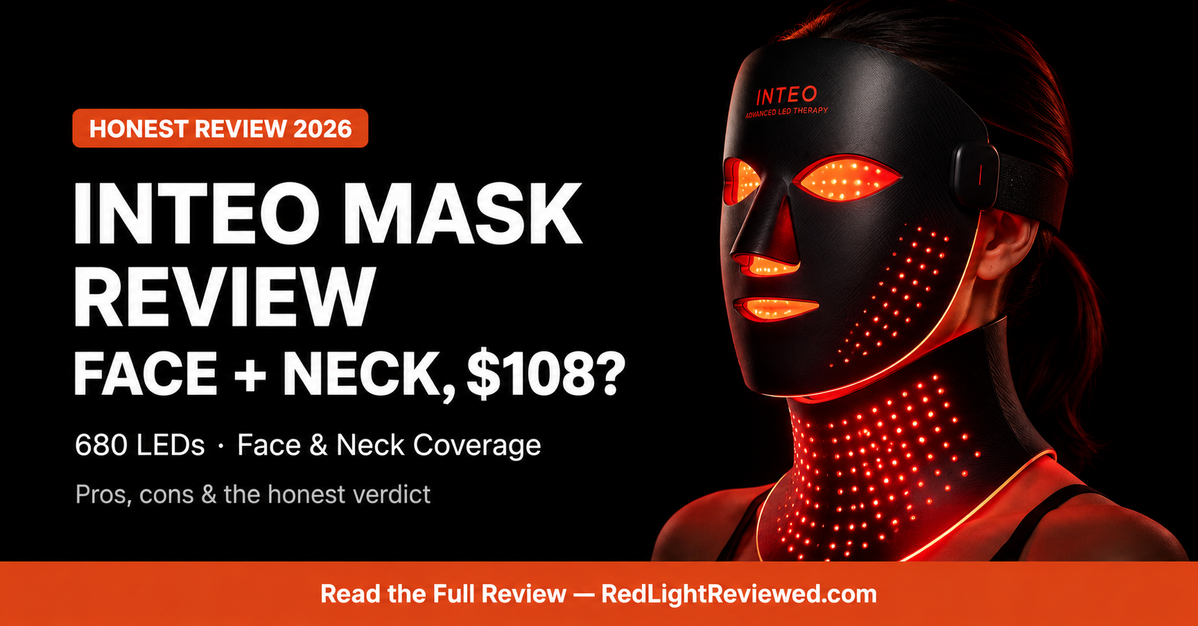 INTEO Red Light Therapy Mask Review 2026: Worth $108?